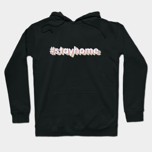 #stayhome Hoodie